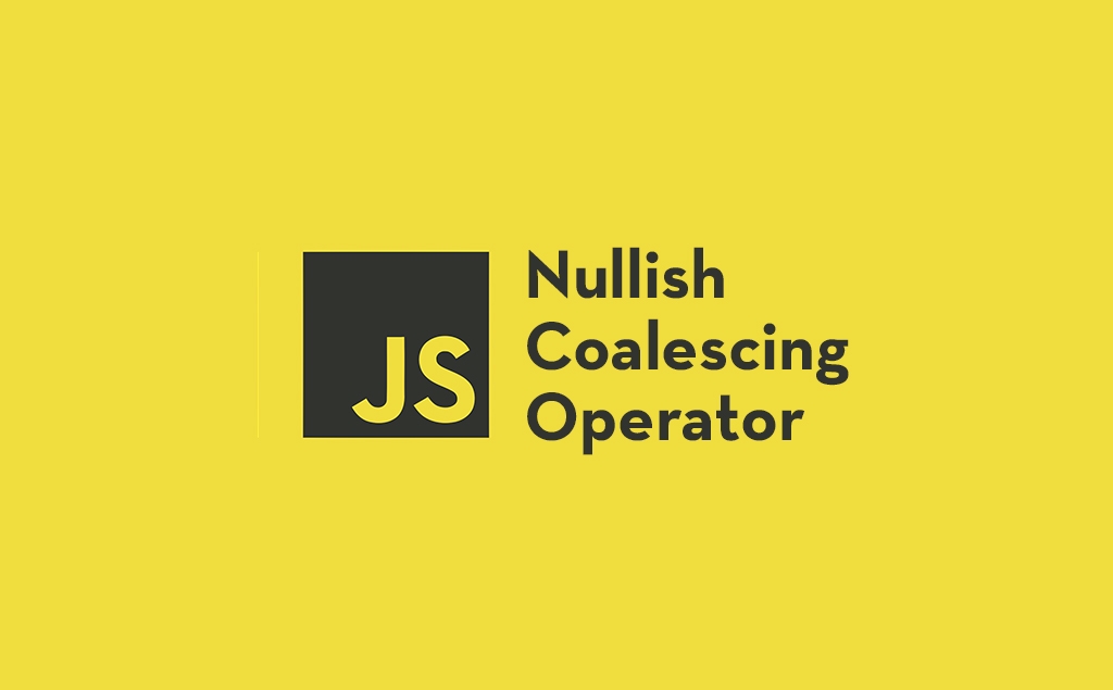 Nullish Coalescing Operator '??' in JavaScript and TypeScript